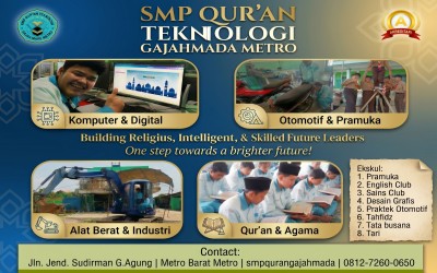 SMP Qur'an Teknologi Gajhamada Metro (Reiligius , Cerdas, Berkarakter)